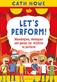 Let's Perform!: Monologues, duologues and poems for children to perform